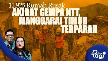 11.925 Rumah Rusak Akibat Gempa NTT, Manggarai Timur Terparah