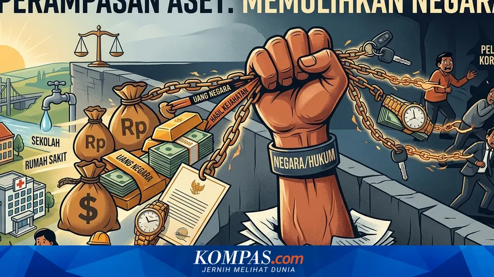 Menakar Progres Rancangan Undang-Undang Perampasan Aset dan Poin Krusial yang Mengganjal