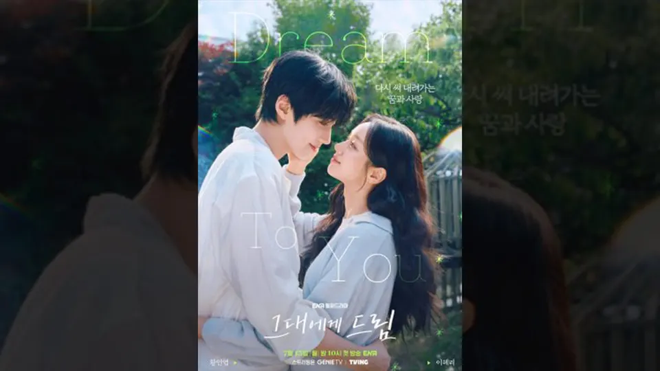 Nonton Dream To You Eps 7-8 Sub Indo dan Link Streaming Resmi